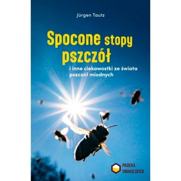 Książka - Spocone stopy pszczół - świetny poradnik fakty i ciekawostki