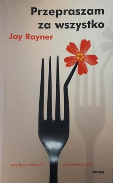 Jay Rayner Przepraszam za wszystko