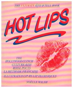 Noelle Walsh HOT LIPS