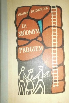 Za siódmym progiem Halina Rudnicka