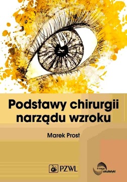 PODSTAWY CHIRURGII NARZĄDU WZROKU