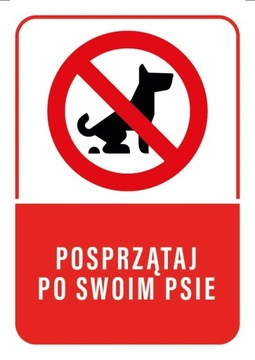 Tabliczka POSPRZĄTAJ PO SWOIM PSIE 30x40
