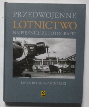 PRZEDWOJENNE LOTNICTWO NAJPIĘKNIEJSZE FOTOGRAFIE