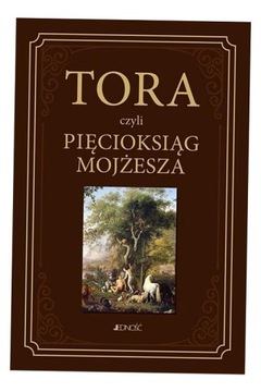 TORA, CZYLI PIĘCIOKSIĄG MOJŻESZA WALDEMAR CHROSTOWSKI
