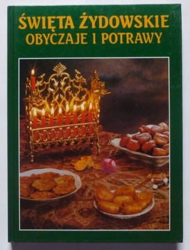 ŚWIĘTA ŻYDOWSKIE OBYCZAJE I POTRAWY