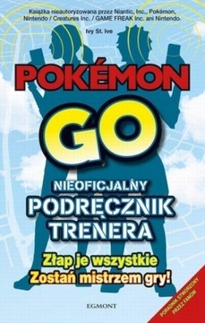 Pokemon go Nieoficjalny podręcznik trenera