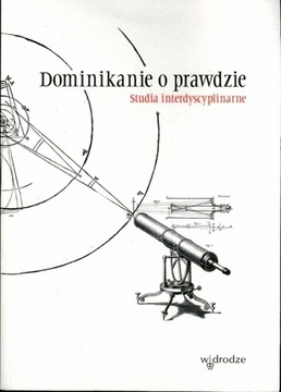 DOMINIKANIE O PRAWDZIE Studia interdyscyplinarne