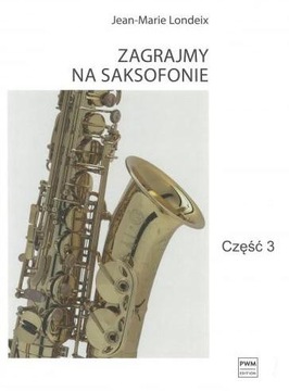 ZAGRAJMY NA SAKSOFONIE CZ.3
