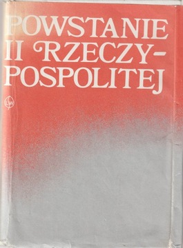 POWSTANIE II RZECZYPOSPOLITEJ dokumenty 1866-1925