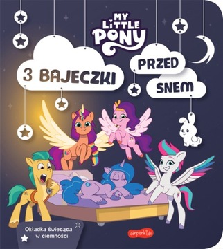 My Little Pony Nowe pokolenie 3 bajeczki przed...