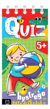 Quiz bystrego przedszkolaka od 5 lat Anna Podgórska