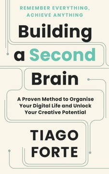 Building a Second Brain - Forte, Tiago