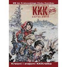 KKK 25 Antologia Krewni i znajomi KKKrólika Praca zbiorowa