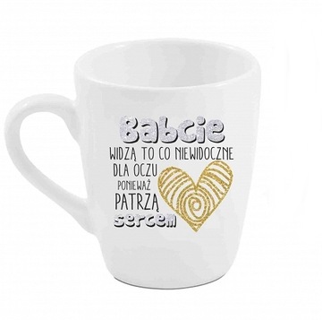 Kubek Babcie widzą to co niewidoczne - Dzień Babci
