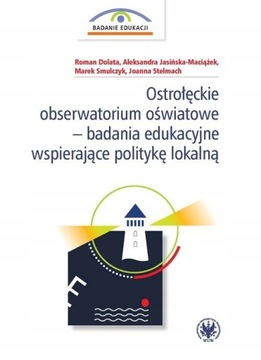 OSTROŁĘCKIE OBSERWATORIUM OŚWIATOWE BADANIA EDUKAC