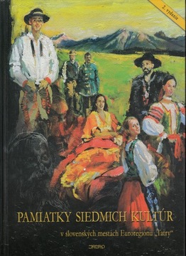 Pamiatky siedmich kultur * Jaroslav Sleboda
