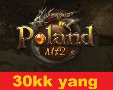 PolandMt2 30KK 30.000.000 YANG YANGÓW PolandMt2.pl SERWER PRYWATNY
