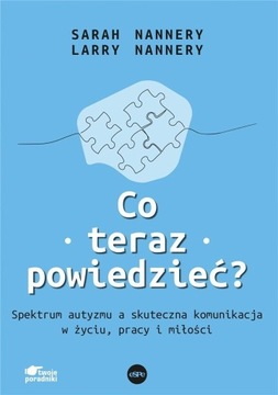 CO TERAZ POWIEDZIEĆ SPEKTRUM AUTYZMU A