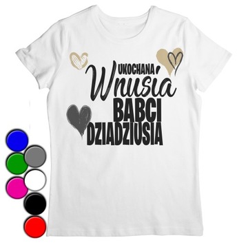 KOSZULKA DZIECIĘCA T-SHIRT DZIEŃ DZIADKA BABCI WNUCZKA WNUK - XXXS 86-92