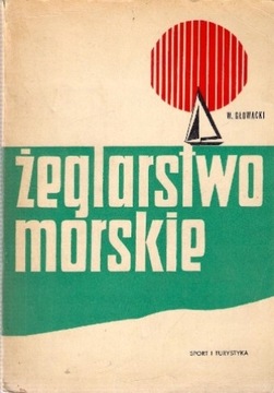 ŻEGLARSTWO MORSKIE Włodzimierz Głowacki