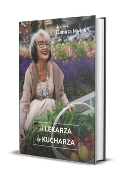 ОТ ВРАЧА ДО ПОВАРА - ДАнутта МЫЛЕК