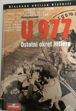 U 977 ostatni okręt Hitlera Borowiak cel charytatywny