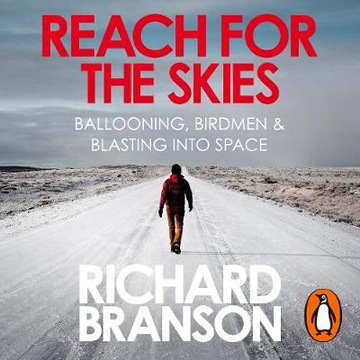 Reach for the Skies - Branson, Sir Richard