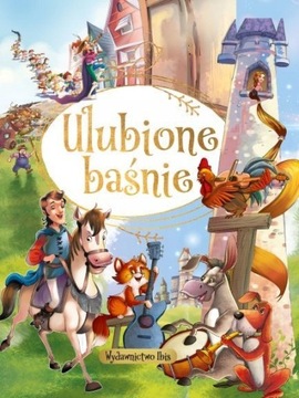 Ulubione baśnie Praca zbiorowa