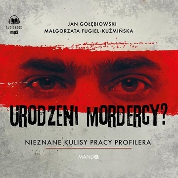 Urodzeni mordercy? (Audiobook)