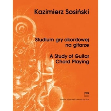 NUTY NA GITARĘ: Studium gry akordowej na gitarze Sosiński K. |NOWA
