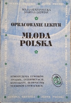 Opracowanie lektur młoda Polska M. Olszaniecka