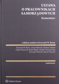 USTAWA O PRACOWNIKACH SAMORZĄDOWYCH. KOMENTARZ (KS