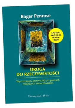 DROGA DO RZECZYWISTOŚCI ROGER PENROSE