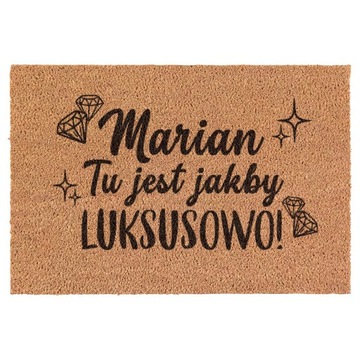 Wycieraczka Marian tu jest jakby luksusowo! kokosowa pod drzwi 60x40cm