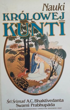 NAUKI KRÓLOWEJ KUNTI - ŚRI ŚRIMADŚrimad Śri Śrimad