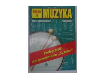 Muzyka podrecznik klasa IV - Maria Tomaszewska