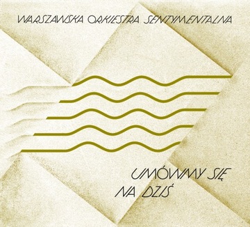 CD Warszawska Orkiestra Sentymentalna Umówmy się n