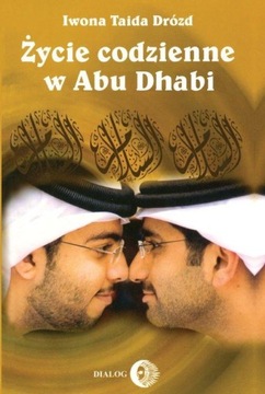 ŻYCIE CODZIENNE W ABU DHABI, DRÓZD IWONA TAIDA