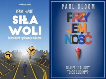 Siła woli Fundament życiowego sukcesu+Przyjemność