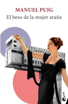 El beso de la mujer arana Manuel Puig
