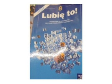 Lubie to! Podrecznik do informatyki dla klasy osme