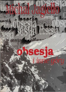 Obsesja i inne góry ___ Michał Jagiełło ___ 1994