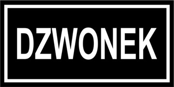 Dzwonek tabliczka PCV informacyjna 10x3,5 cm