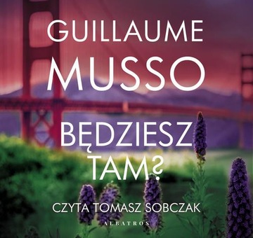 BĘDZIESZ TAM? GUILLAUME MUSSO AUDIOBOOK