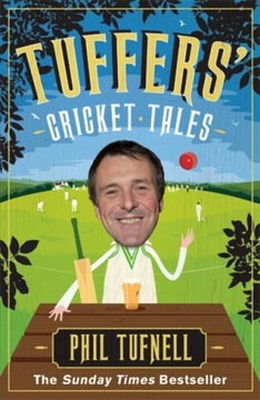 Tuffers Cricket Tales PHIL TUFNELL