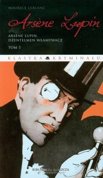 Arsene Lupin Tom 1 Maurice Leblanc