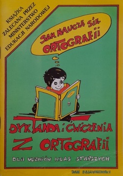DYKTANDA I ĆWICZENIA Z ORTOGRAFII dla uczniów klas starszych