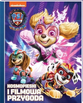 PSI PATROL. KOSMOPIESKI I FILMOWA PRZYGODA PRACA ZBIOROWA