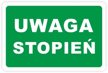 Naklejka informacyjna ostrzegawcza UWAGA STOPIEŃ na ścianę 30x20 cm