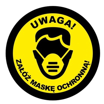 NAKLEJKA NA SZYBĘ 20 cm UWAGA ZAŁÓŻ MASKĘ OCHRONNĄ